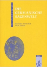 Die germanische Sagenwelt - Erich Dunkel, Roswitha Tewes-Eck