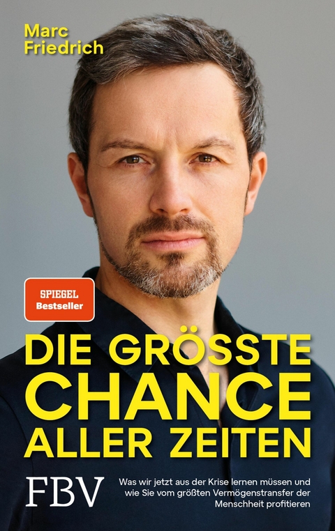 Die gr&ouml;&szlig;te Chance aller Zeiten -  Marc Friedrich