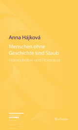 Menschen ohne Geschichte sind Staub -  Anna H&aacute;jkov&aacute;
