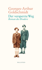 Der versperrte Weg -  Georges-Arthur Goldschmidt