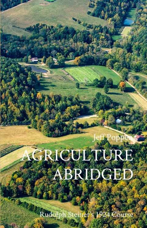 AGRICULTURE ABRIDGED - Jeff Poppen