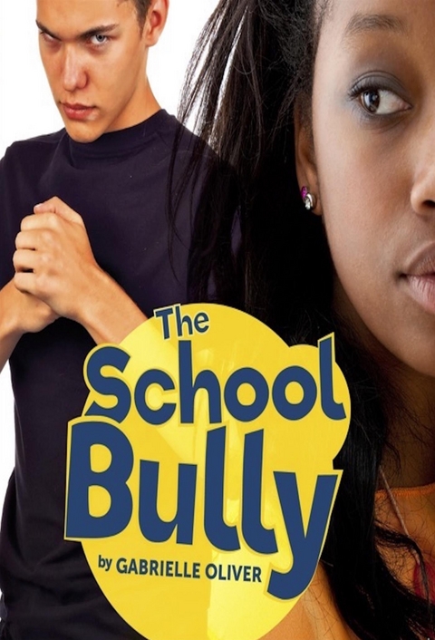 The School Bully - Gabrielle Oliver