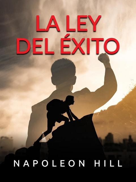 La Ley del &Eacute;XITO (Traducido) - Napoleon Hill