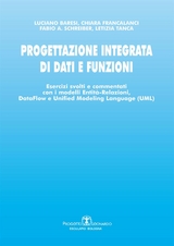 Progettazione integrata di dati e funzioni - Luciano Baresi, Chiara Francalanci, Fabio Schreiber, Letizia Tanca