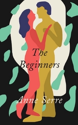 The Beginners - Anne Serre