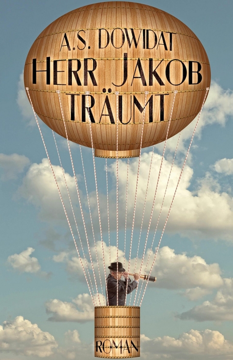 Herr Jakob tr&auml;umt - A.S. Dowidat