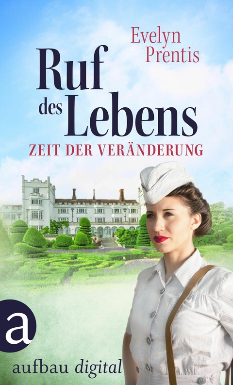 Ruf des Lebens &ndash; Zeit der Ver&auml;nderung - Evelyn Prentis
