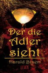 Der die Adler sieht - Harald Braem