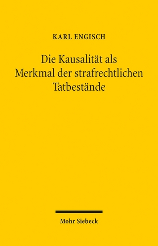 Die Kausalität als Merkmal der strafrechtlichen Tatbestände