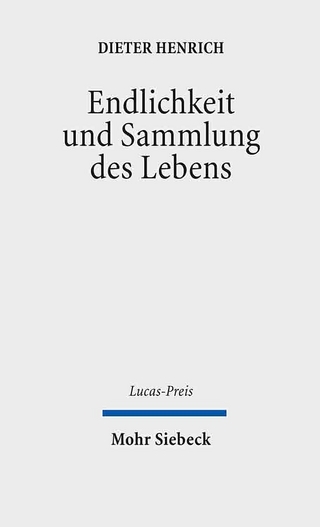 Endlichkeit und Sammlung des Lebens