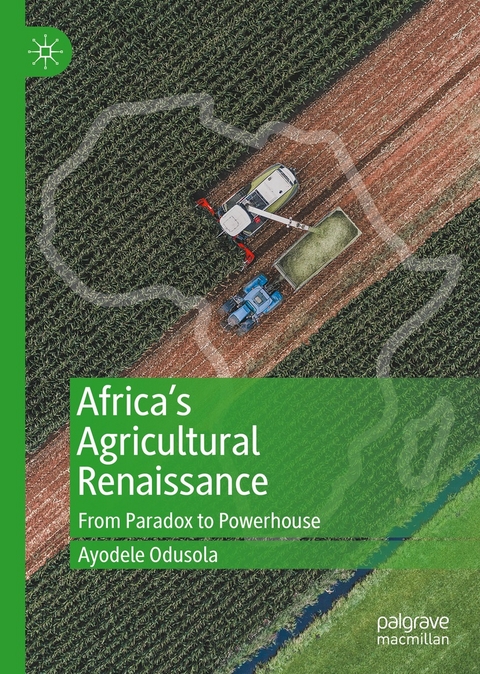 Africa's Agricultural Renaissance - Ayodele Odusola
