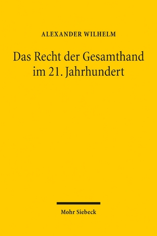 Das Recht der Gesamthand im 21. Jahrhundert