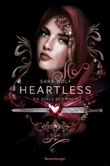 Heartless, Band 3 - Die Seele der Magie -  Sara Wolf