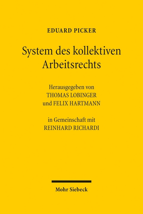 System des kollektiven Arbeitsrechts -  Eduard Picker