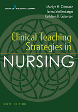 Clinical Teaching Strategies in Nursing - Marilyn H. Oermann, Teresa Shellenbarger, Kathleen B. Gaberson