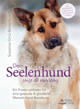 Dein Seelenhund zeigt dir den Weg - Susanne Orr&ugrave;-Benterbusch