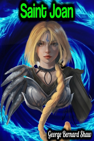 Saint Joan - George Bernard Shaw