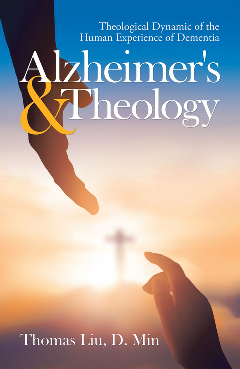 Alzheimer's & Theology - Thomas Liu D.Min