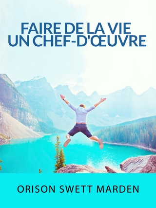 Faire de la vie un chef-d'œuvre (Traduit)