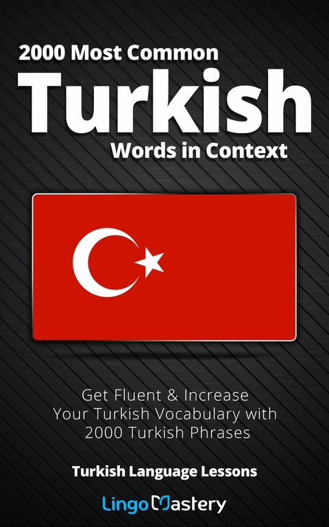 2000 Most Common Turkish Words in Context -  Lingo Mastery