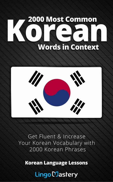 2000 Most Common Korean Words in Context -  Lingo Mastery