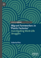 Migrant Farmworkers in 'Plastic Factories&rsquo; - Valeria Piro