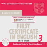 Cambridge First Certificate in English 3 - Updated Exam. Official Examination Papers form University of Cambridge ESOL Examinations / Audio CDs - 