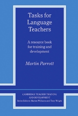 Tasks for Language Teachers - Parrott, Martin
