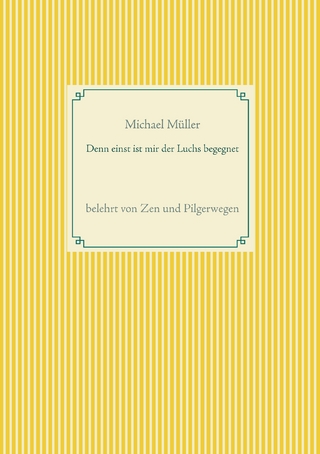 Denn einst ist mir der Luchs begegnet