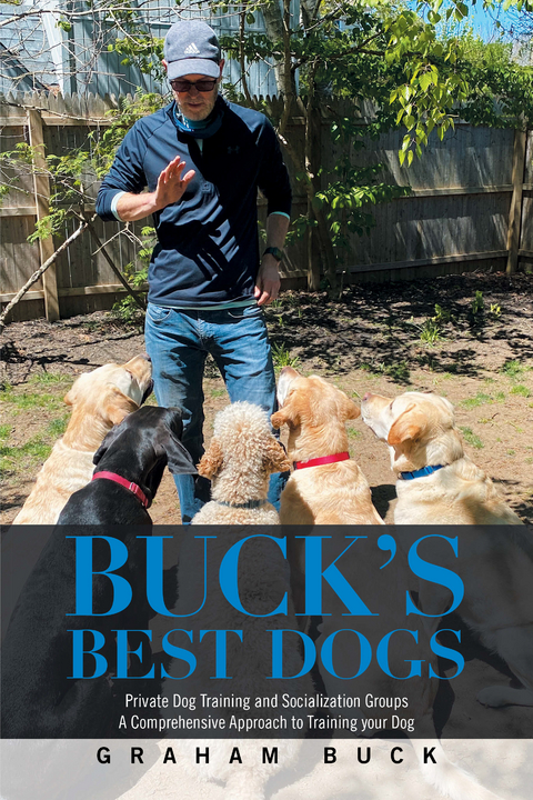 Buck&rsquo;s Best Dogs - Graham Buck