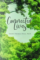 Connected Lives - Ph.D. Ozodi Thomas Osuji