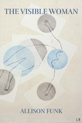 Visible Woman, The - Allison Funk