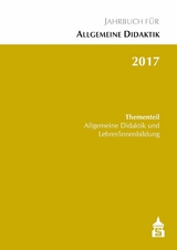 Jahrbuch f&uuml;r Allgemeine Didaktik 2017 - 