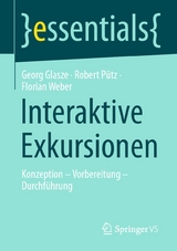 Interaktive Exkursionen - Georg Glasze, Robert P&uuml;tz, Florian Weber