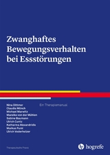 Zwanghaftes Bewegungsverhalten bei Essst&ouml;rungen - Nina Dittmer, Claudia M&ouml;nch, Michael Marwitz, Mareike von der M&uuml;hlen, Sabine Baumann, Ulrich Cuntz, Katharina Alexandridis, Markus Fumi, Ulrich Voderholzer