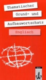 Thematischer Grund- und Aufbauwortschatz Englisch - Gernot H&auml;ublein, Recs Jenkins