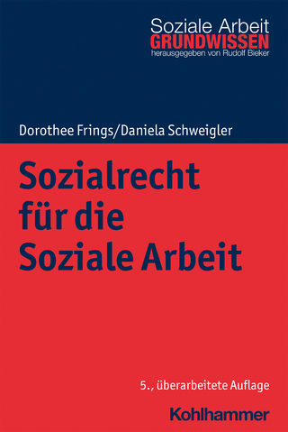 Sozialrecht für die Soziale Arbeit