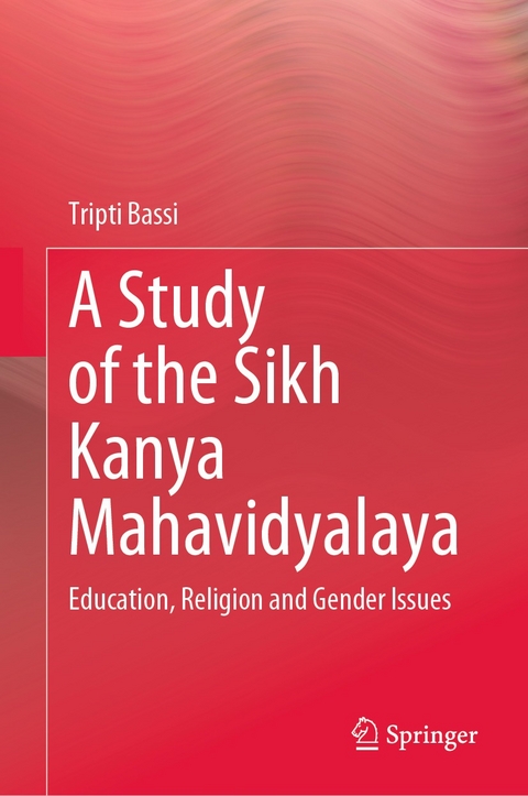 A Study of the Sikh Kanya Mahavidyalaya - Tripti Bassi