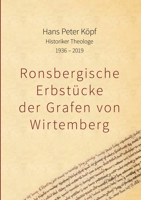 Ronsbergische Erbst&uuml;cke der Grafen von Wirtemberg -  Hans Peter K&ouml;pf