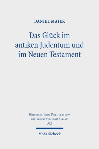 Das Glück im antiken Judentum und im Neuen Testament