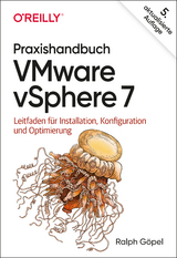 Praxishandbuch VMware vSphere 7 - Ralph G&ouml;pel