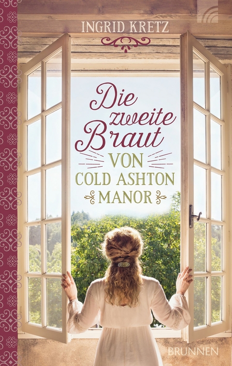 Die zweite Braut von Cold Ashton Manor -  Ingrid Kretz