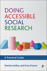 Doing Accessible Social Research - Daniela Aidley, Kriss Fearon