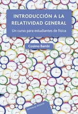 Introducci&oacute;n a la relatividad general -  Cosimo Bambi