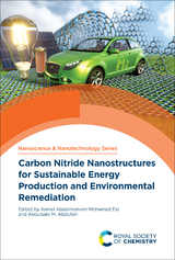 Carbon Nitride Nanostructures for Sustainable Energy Production and Environmental Remediation - 