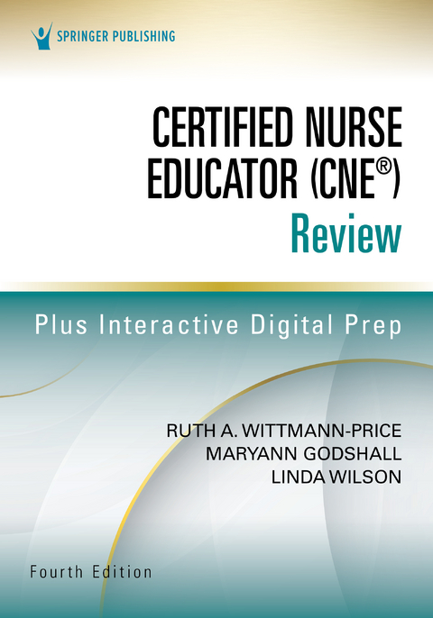 Certified Nurse Educator (CNE&reg;/CNE&reg;n) Review, Fourth Edition - 