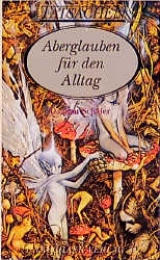 Aberglauben f&uuml;r den Alltag - Dagmar Sch&auml;fer