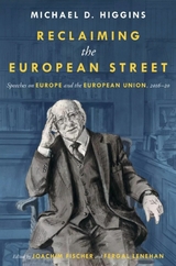 Reclaiming the European Street - Michael D. Higgins