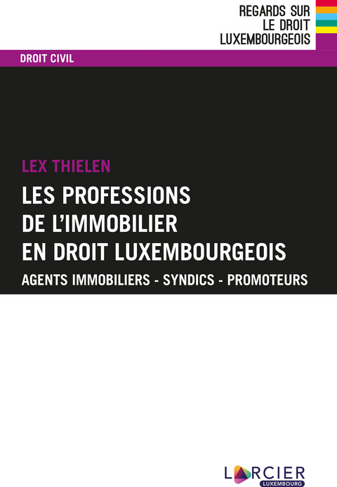 Les professions de l'immobilier en droit luxembourgeois - Lex Thielen