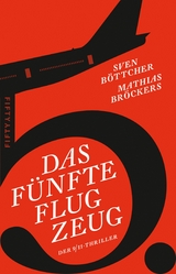 Das fünfte Flugzeug - Sven Böttcher, Mathias Bröckers